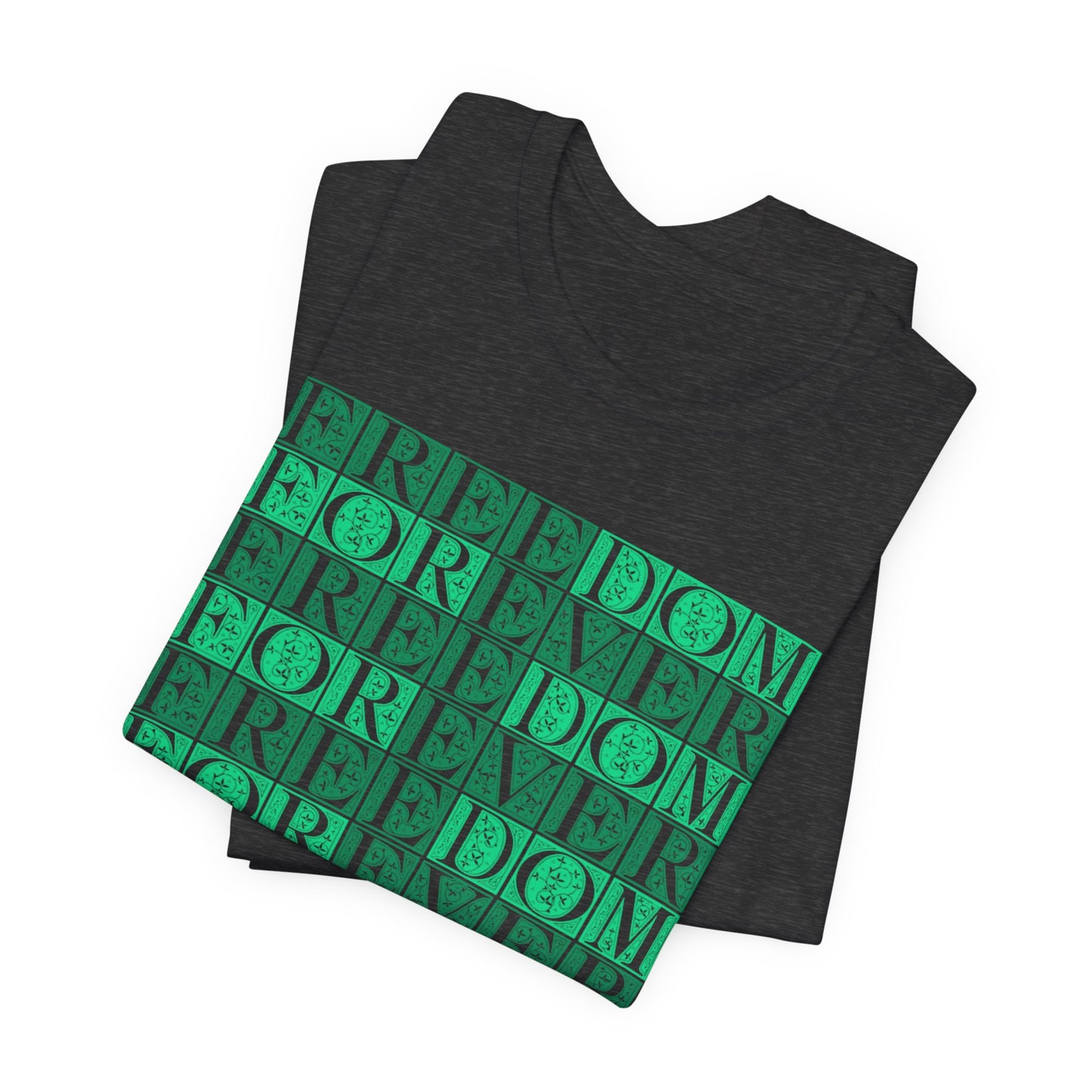 Freedom Forever T-Shirt Short Sleeve