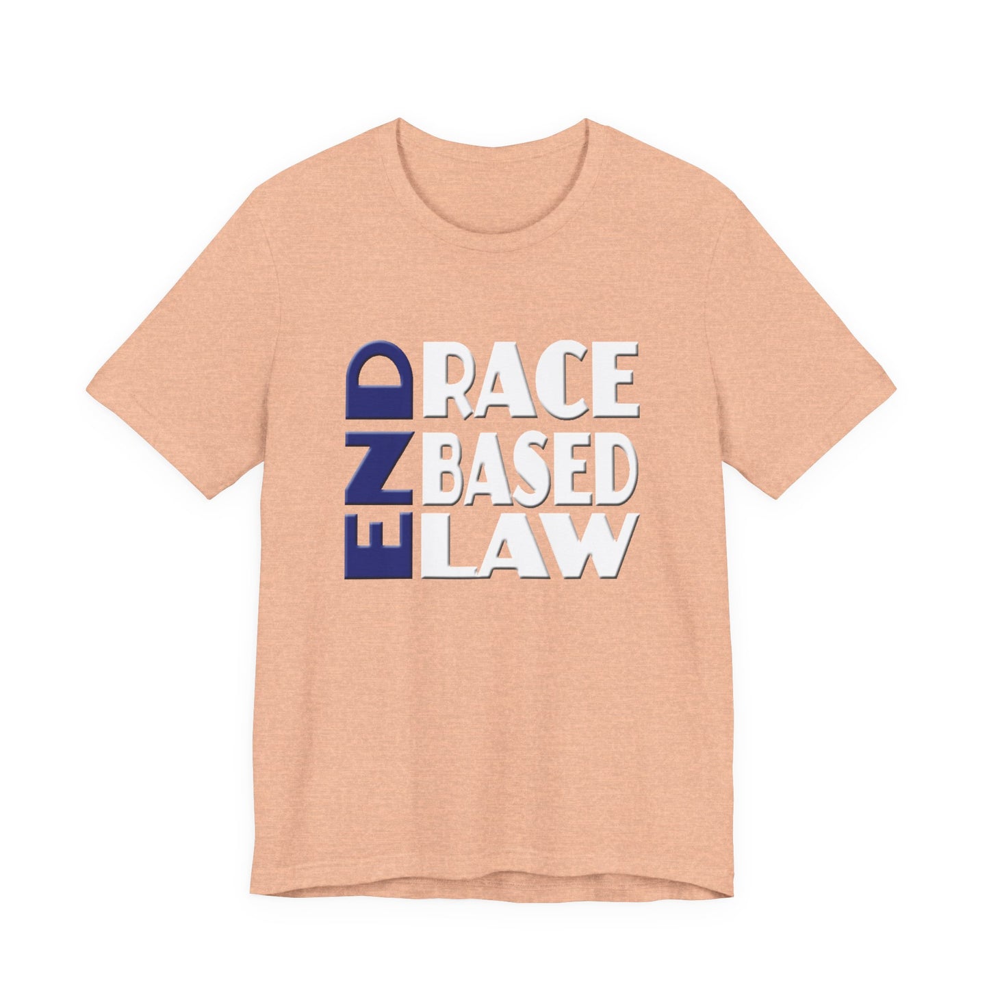 END RACE BASED LAW Blue White T-Shirt Short Sleeve