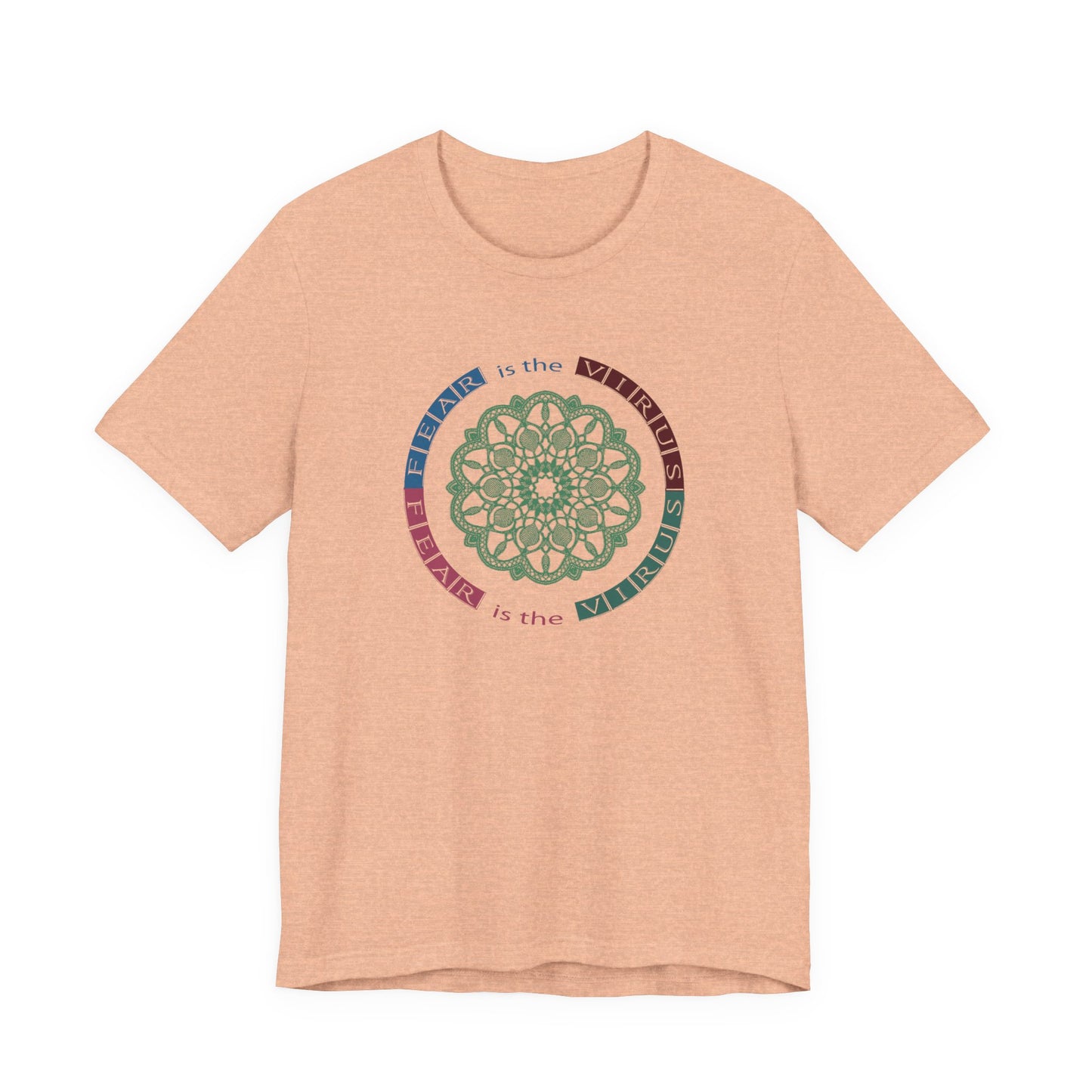 Fear Is The Virus 2 T-Shirt Short Sleeve