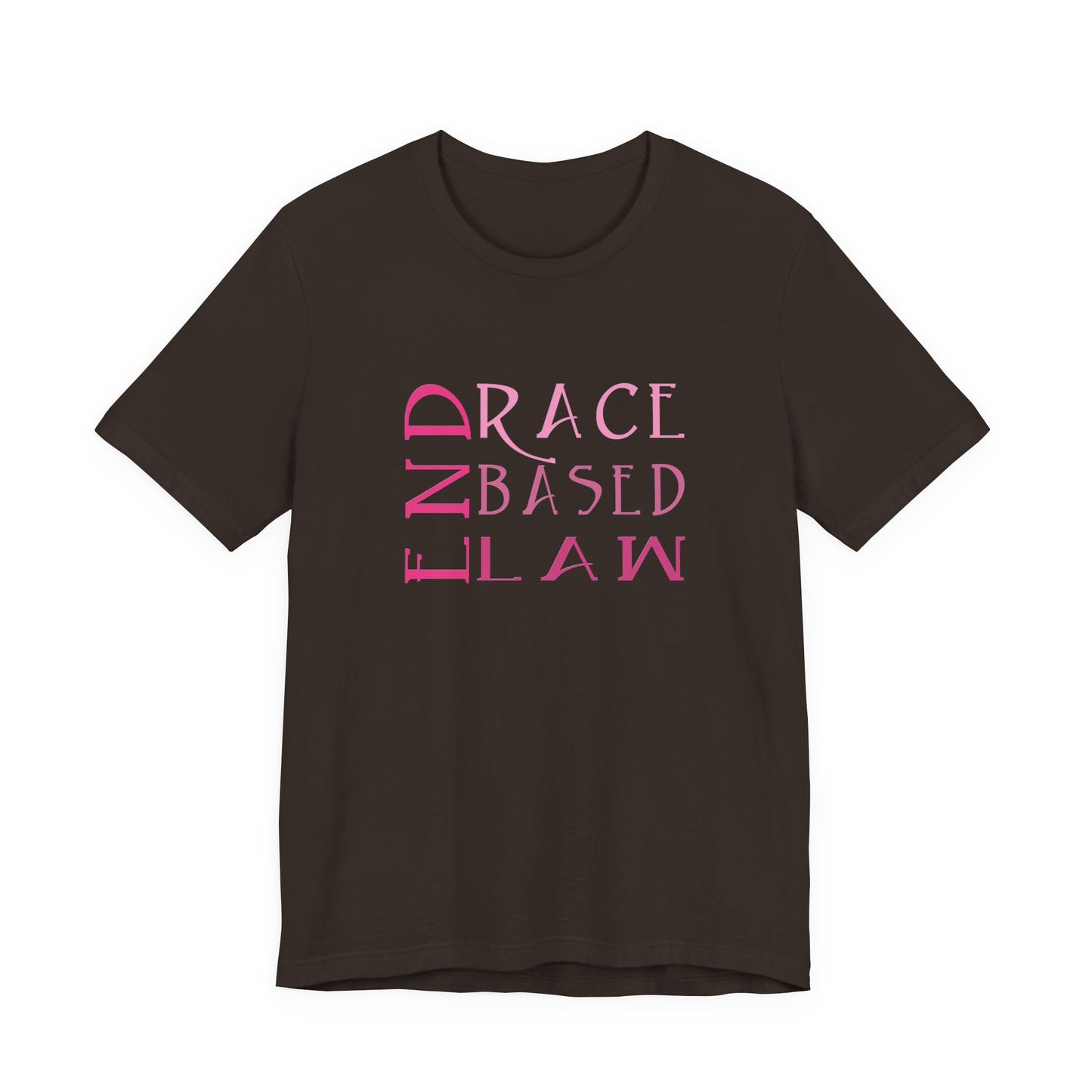 END RACE BASED LAW Slim Pink T-Shirt Short Sleeve