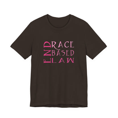 END RACE BASED LAW Slim Pink T-Shirt Short Sleeve