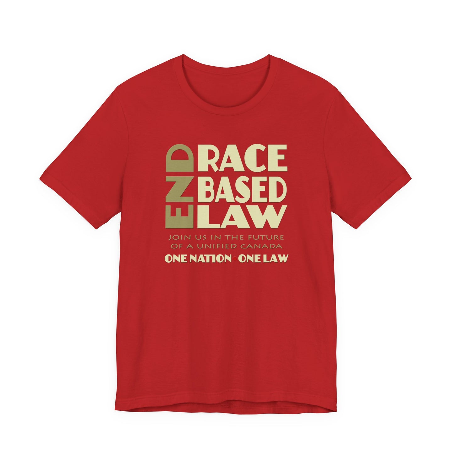 END RACE BASED LAW Canada Beige T-Shirt Short Sleeve