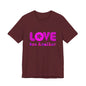 Love One Another Pink T-Shirt Short Sleeve
