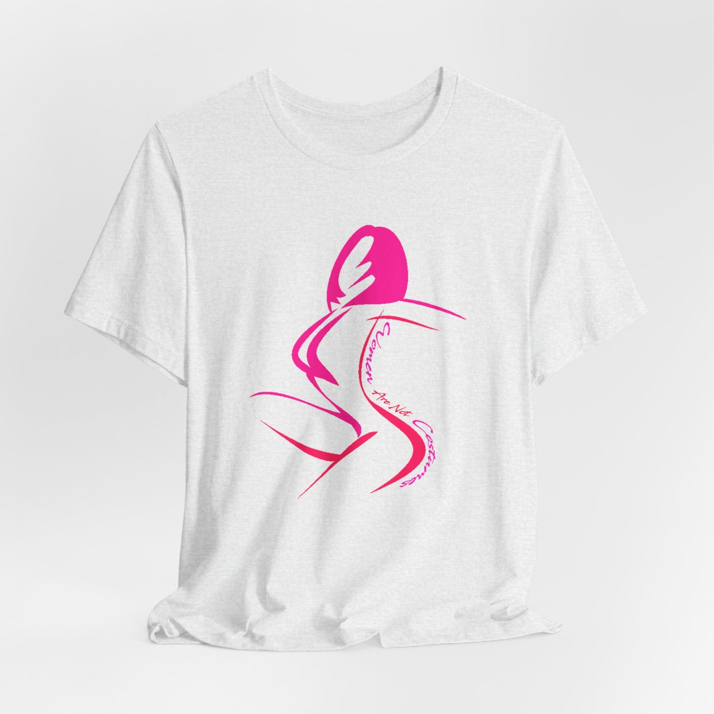Women Are Not Costumes T-Shirt Short Sleeve