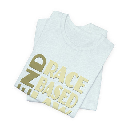 END RACE BASED LAW Beige T-Shirt Short Sleeve