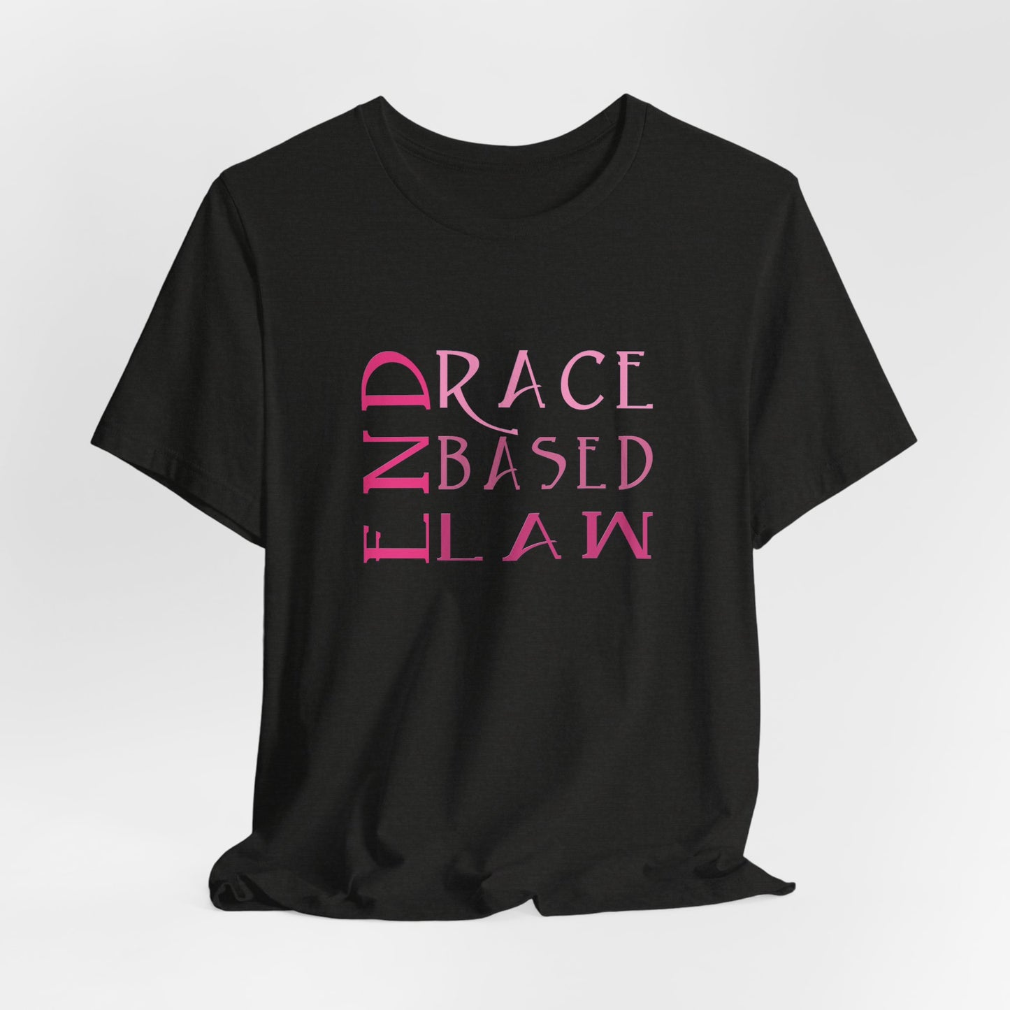END RACE BASED LAW Slim Pink T-Shirt Short Sleeve
